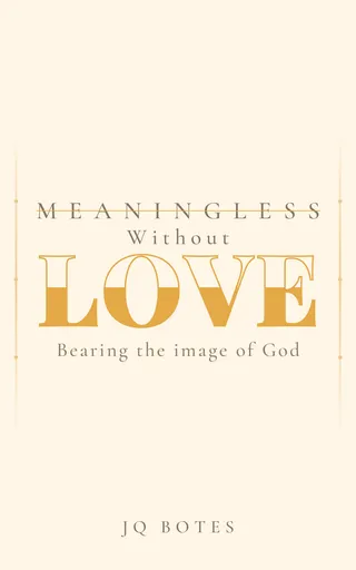 Meaningless Without Love book cover, a walk through 1 Corinthians 13
